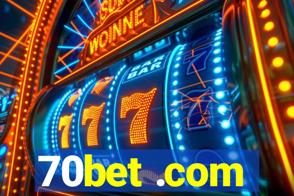 70bet .com